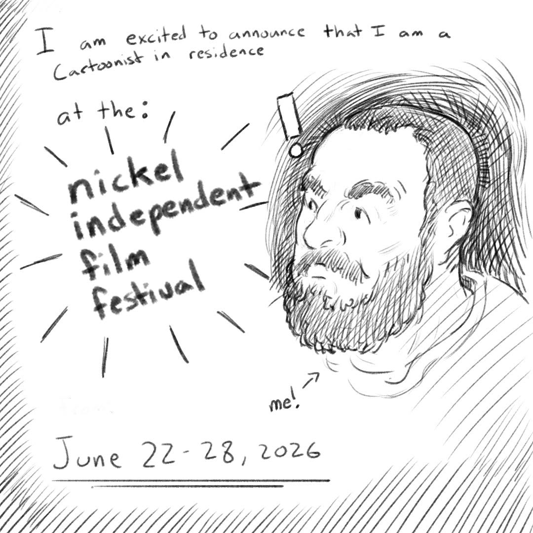 I'm so excited to announce that I'm a Cartoonist in Residence for the Nickel Film Festival this year!
I'm going to be s