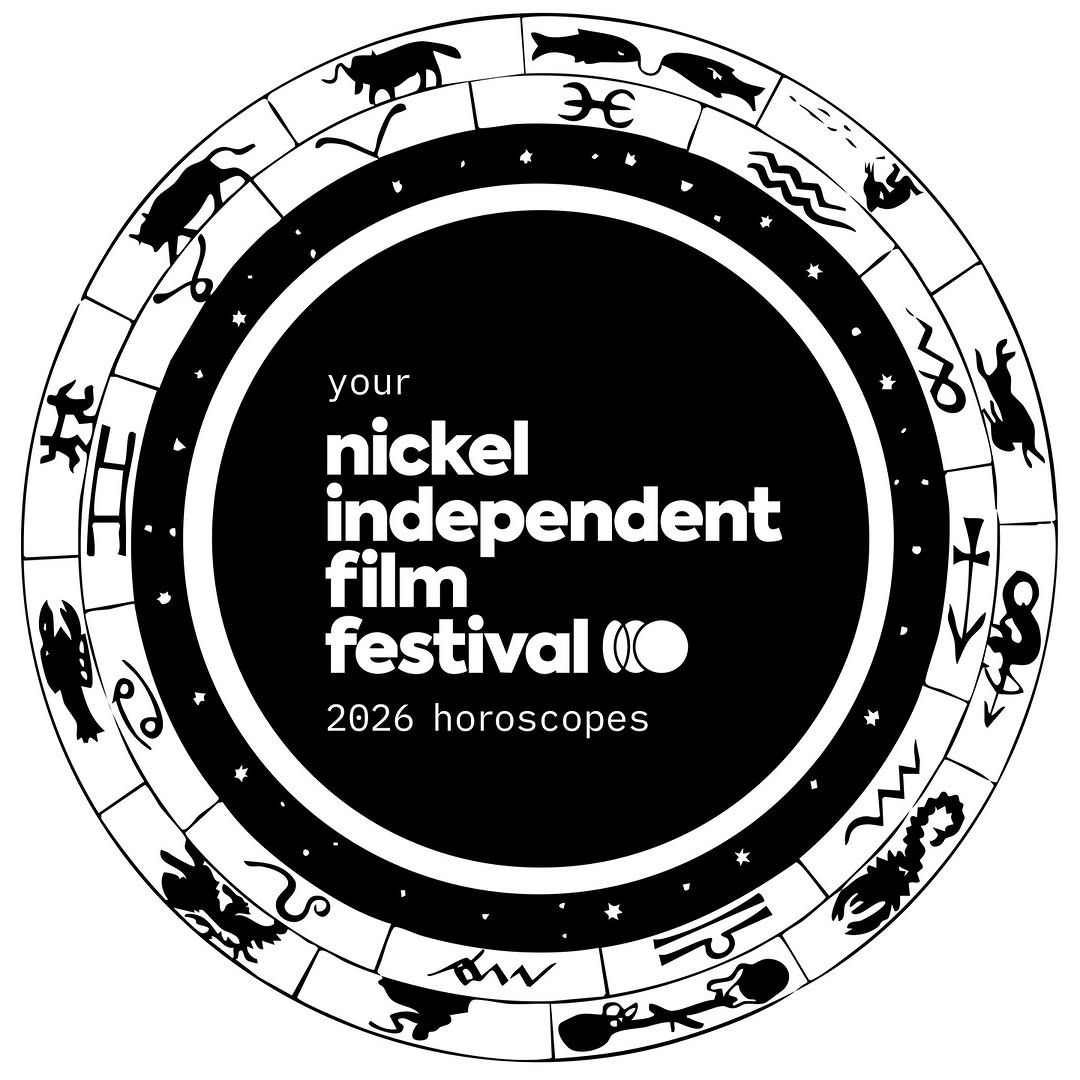 BEHOLD the Nickel 2026 Horoscopes! 🦄 LIBRA to PISCES
Films from the 26th Nickel and glimpses at the month ahead.
(For